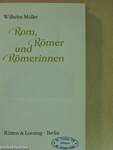 Rom, Römer und Römerinnen