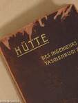 Hütte - Des Ingenieurs Taschenbuch I-III.