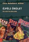 Az éjféli őrület - és a kutya szelleme