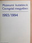 Múzeumi kutatások Csongrád megyében 1993/1994