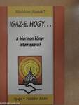 Igaz-e, hogy... a Mormon könyv Isten szava?