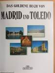 Das goldene Buch von Madrid und Toledo