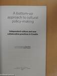 A bottom-up approach to cultural policy-making/Kulturne politike odozdo