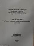 A Megyei Múzeumi Szervezet 2002-2004 közötti tudományos tevékenysége