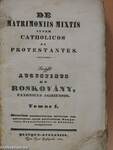 De matrimoniis mixtis inter catholicos et protestantes I. (töredék) (rossz állapotú)