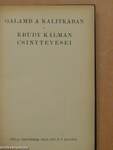 Galamb a kalitkában/Krudy Kálmán csinytevései