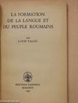 La formation de la langue et du peuple roumains