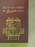 Religion Findet im Herzen Statt