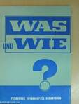 Was und wie? 