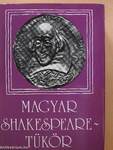 Magyar Shakespeare-tükör (dedikált példány)