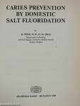 Caries prevention by domestic salt fluoridation (dedikált példány)