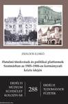 Hatalmi törekvések és politikai platformok Szatmárban az 1905-1906-os kormányzati krízis idején