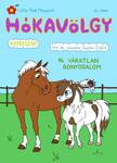 Hókavölgy 14. - Váratlan bonyodalom