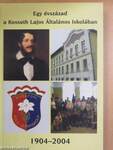 Egy évszázad a Kossuth Lajos Általános Iskolában