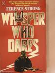 Whisper Who Dares