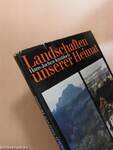 Landschaften unserer Heimat