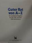 Guter Rat von A-Z