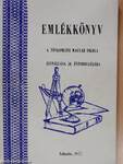 Emlékkönyv a tótkomlósi magyar iskola fennállásának 50. évfordulójára (aláírt példány)