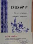 Emlékkönyv a tótkomlósi magyar iskola fennállásának 50. évfordulójára (aláírt példány)