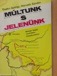 Múltunk s jelenünk