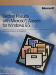 Getting Results with Microsoft Access for Windows 95