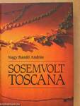 Sosemvolt Toscana