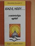 Igaz-e, hogy... a szcientológia egyház?