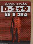 D-209 és kora