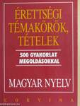 Érettségi témakörök, tételek - Magyar nyelv