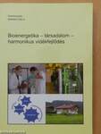 Bioenergetika - társadalom - harmonikus vidékfejlődés