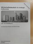 Wirtschaftsdeutsch für Anfänger - Aufbaustufe - Lehr- und Arbeitsbuch 2