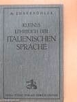 Kleines Lehrbuch der Italienischen Sprache 