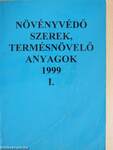 Növényvédő szerek, termésnövelő anyagok 1999. I.