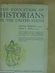 The education of historians in the United States