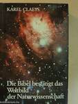 Die Bibel bestätigt das Weltbild der Naturwissenschaft