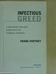 Infectious Greed