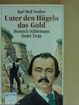 Unter den Hügeln das Gold