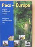 Pécs - Európa magyar mediterrán városa (dedikált példány)