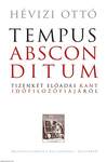 Tempus absconditum - Tizenkét előadás Kant időfilozófiájáról