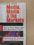 Media, Mania & the Markets