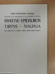 Mykene-Epidauros-Tiryns-Nauplia