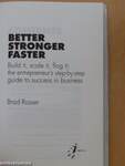 Better Stronger Faster