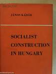 Socialist Construction in Hungary