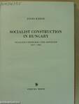 Socialist Construction in Hungary