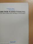 Bruder Schmetterling