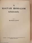 A magyar irodalom közelről