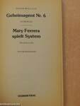 Geheimagent Nr. 6/Mary Ferrera spielt System