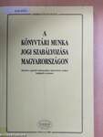 A könyvtári munka jogi szabályozása Magyarországon