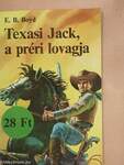 Texasi Jack, a préri lovagja