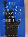 The empire of ignorance, hypocrisy and obedience